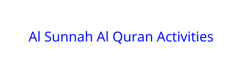 Al Sunnah Al Quran Activities